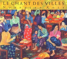 Le Chant des Villes - Nyanyian Kota