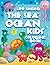 Life Under The Sea: Ocean Kids Coloring Book (Super Fun Coloring Books For Kids)