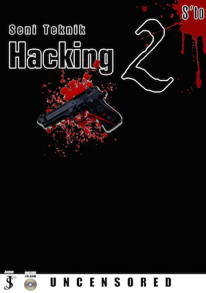 Seni Teknik Hacking 2: Uncensored