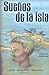 Sueños de la Isla