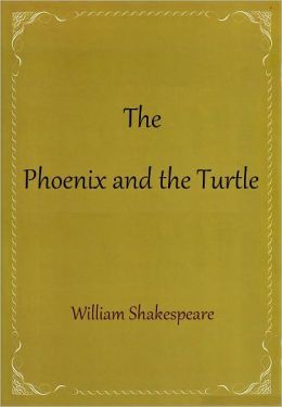 The Phoenix's and turtle