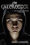 The Gatekeeper (The Gatekeeper Trilogy, #1) The Gatekeeper (The Gatekeeper Trilogy, #1)