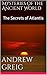 Mysteries of the Ancient World: The Secrets of Atlantis