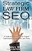Strategic Law Firm SEO by Jerry Work