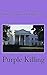 Purple Killing: Compact Edi...