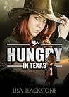 Hungry in Texas (The Hunger Book 1) Hungry in Texas (The Hunger Book 1)