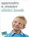 Apprendre à résister