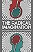 The Radical Imagination by Doctor Alex Khasnabish The Radical Imagination by Doctor Alex Khasnabish