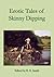 Erotic Tales of Skinny Dipping