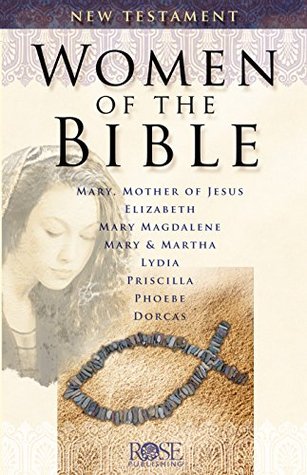 Women in the Bible: New Testament (Kindle Edition)