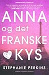 Anna og det franske kys by Stephanie Perkins