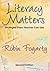 Literacy Matters by Robin J. Fogarty