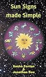 Sun Signs made Simple: The Zodiac in a Nutshell