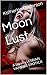 Moon Lust (A Steamy LESBIAN VAMPIRE EROTICA)