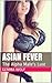 Asian Fever:  The Alpha Male's Lust (Captive Series, #9)