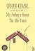 My Father's House & The Idle Years (The story of Little Man 1 & 2)