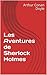 Les Aventures de Sherlock Holmes (French Edition)