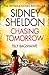 Sidney Sheldon’s Chasing Tomorrow by Tilly Bagshawe