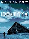 Identity X