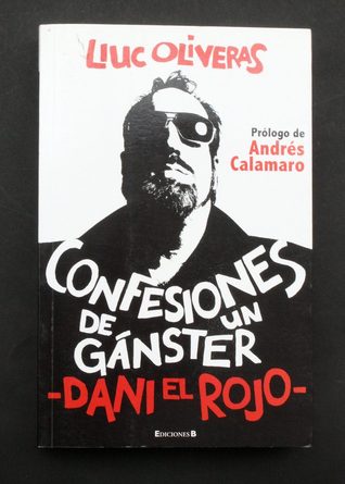 Confesiones de un Gánster -Dani el Rojo-