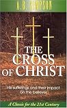 The Cross of Christ The Cross of Christ