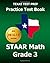 TEXAS TEST PREP Practice Test Book STAAR Math Grade 3: Includes Three Complete Mathematics Practice Tests