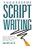 Successful Scriptwriting: How to write and pitch winning scripts for movies, sitcoms, soaps, serials and variety shows