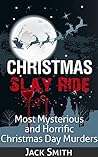 Christmas Slay Ride by Jack          Smith