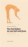Van het kijken en van het schrijven. Teksten over theater