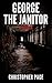 George the Janitor by Christopher Page