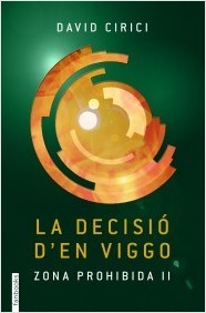 La decisió d'en Viggo (Zona prohibida, #2)