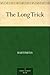 The Long Trick