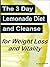 The 3 Day Lemonade Diet and...