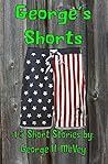 George's Shorts: 15 Short stories