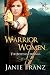 Warrior Women: The Bowdancer Saga