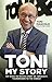 Toni: My Story - The Rags-to-Riches Story of Toni & Guy, 'Hairdresser to the World'