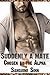 Suddenly a Mate 2: Chosen by the Alpha (Suddenly a Mate: Chosen by the Alpha)