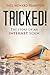 Tricked!: The story of an internet scam