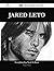 Jared Leto 207 Success Facts - Everything you need to know about Jared Leto