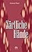 Zärtliche Hände (German Edition)