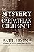 The Mystery of the Carpathian Client (The Mysteries of Zillah Harvey Book 2)
