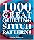1000 Great Quilting Stitch ...