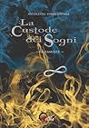 La Custode dei Sogni - Le Essenze (Book 1)