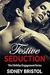 Festive Seduction by Sidney Bristol