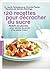 120 recettes pour décrocher du sucre