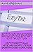 EZYTXT: 21ST CENTURY SPEED WRITING - EZY T RD, EZY T WRT, EZY T TYP, EZY T LRN: EZYTXT: SPEED TYPING KEYBOARD SHORTCUTS FOR SMARTPHONES & COMPUTERS!