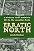 Erratic North: A Vietnam Dr...