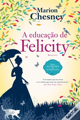 A Educação de Felicity (The School for Manners, #1)