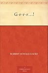 G-r-r-r...! G-r-r-r...!