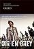 DIR EN GREY OVERSEAS DOCUMENTARY GREED (2012) ISBN by Dir en grey